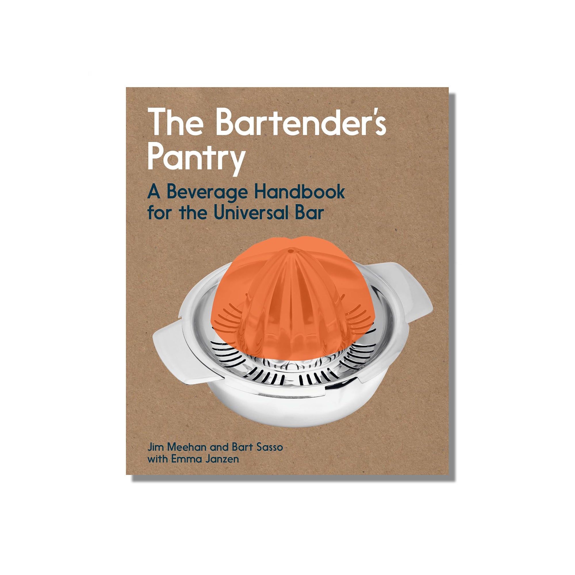 The Bartender's Pantry: A Beverage Handbook for the Universal Bar