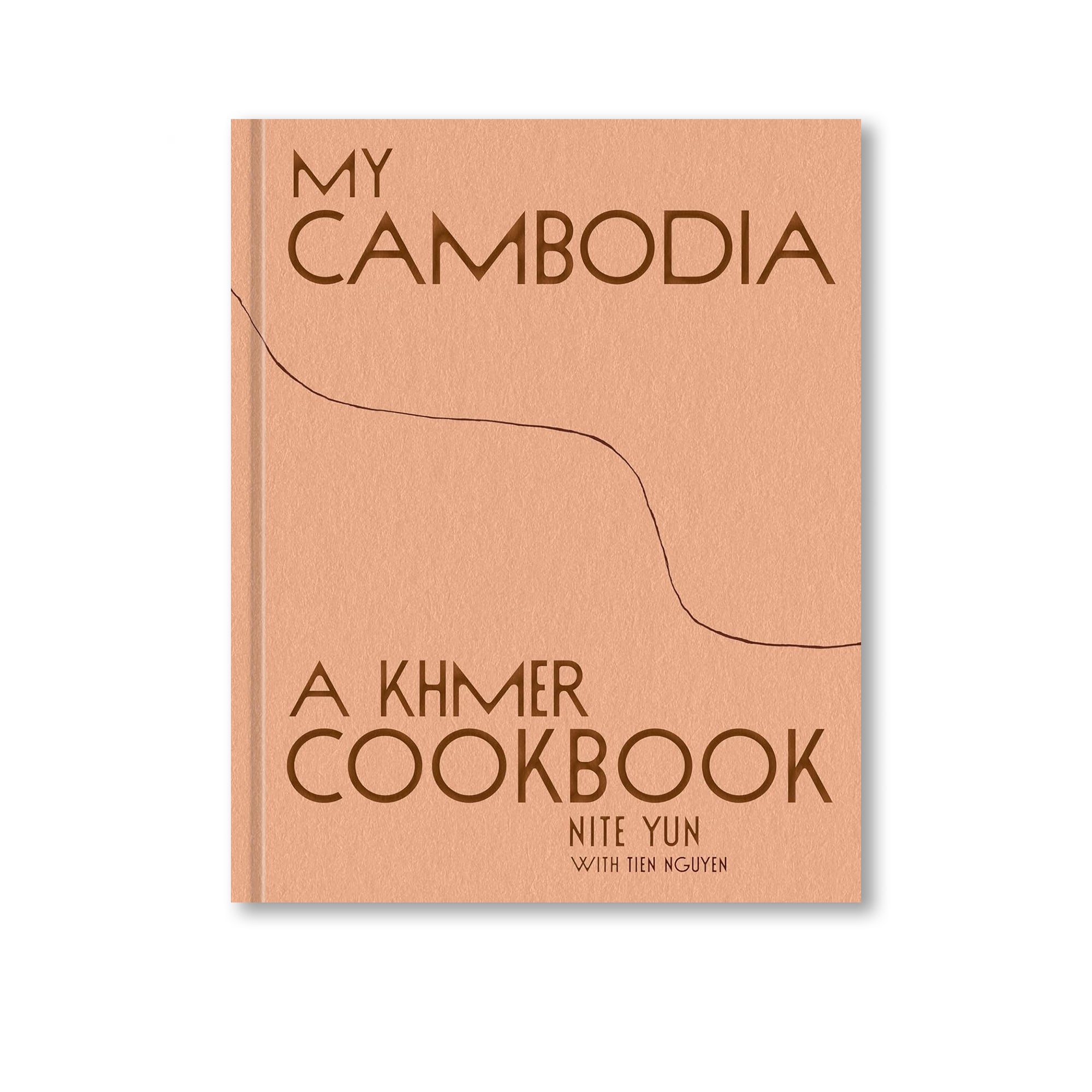 My Cambodia: A Khmer Cookbook