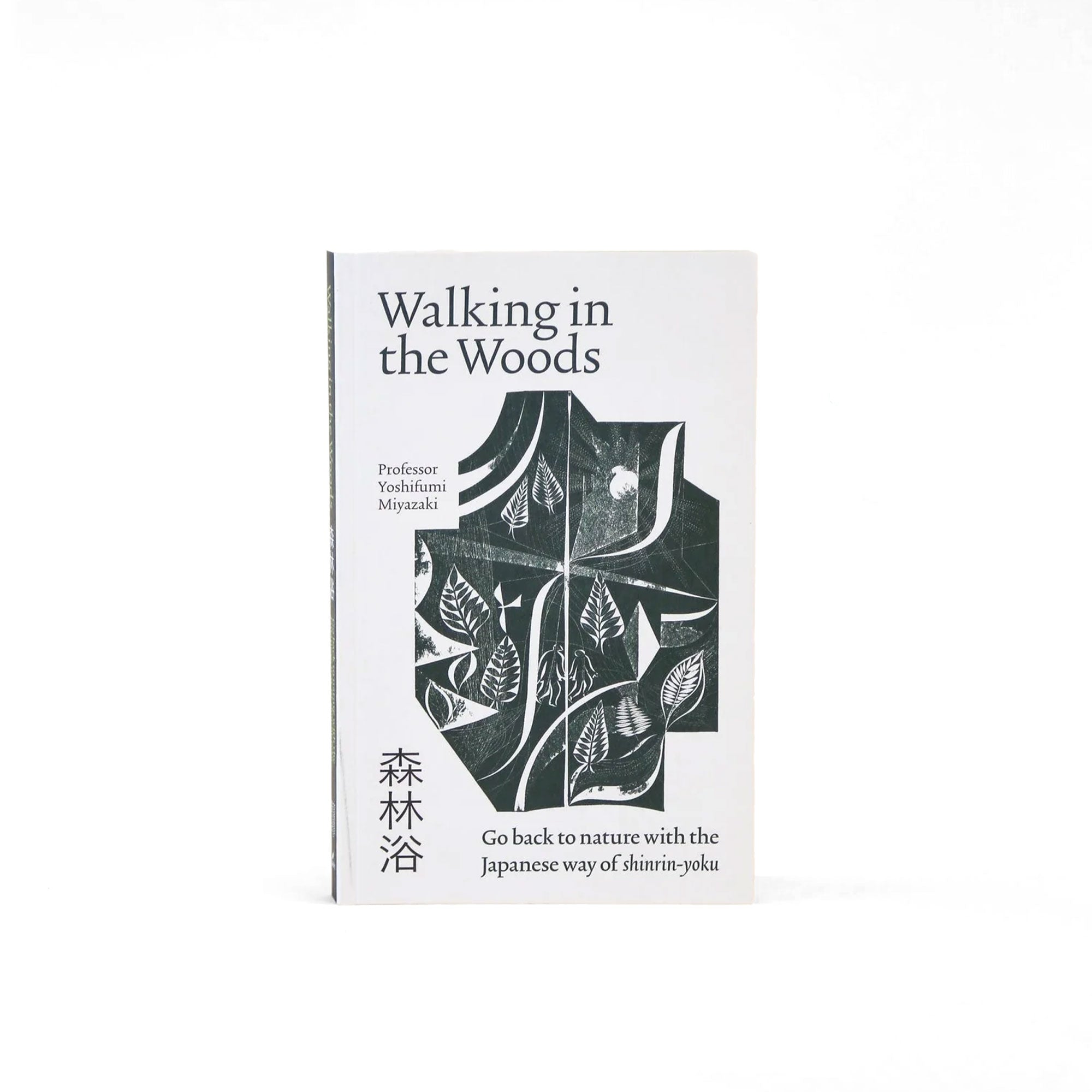 Walking in the Woods: the Japanese Way of Shinrin-Yoku