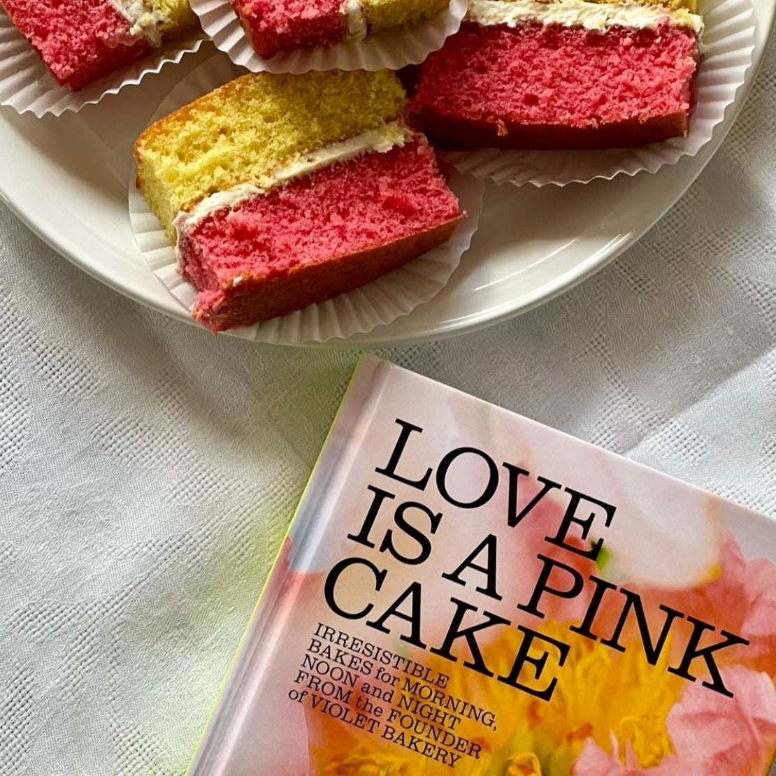 Love Is a Pink Cake: Irresistible Bakes for Morning, Noon, and Night